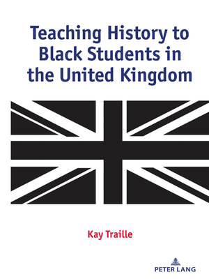 cover image of Teaching History to Black Students in the United Kingdom